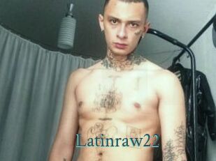 Latinraw22