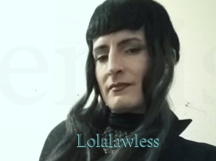 Lolalawless