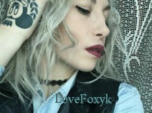 LoveFoxyk