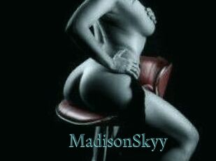 MadisonSkyy