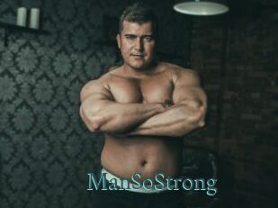 ManSoStrong