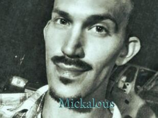 Mickalous