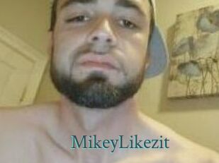 MikeyLikezit