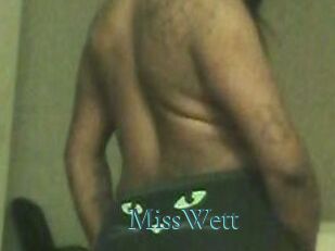 MissWett