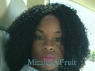 MizzJuicyFruit