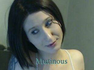 Mutinous