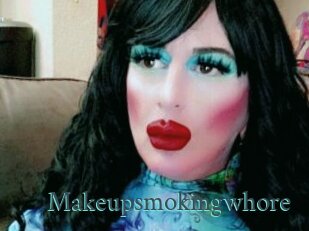 Makeupsmokingwhore