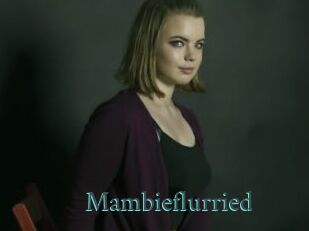 Mambieflurried