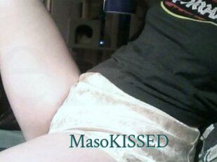 MasoKISSED