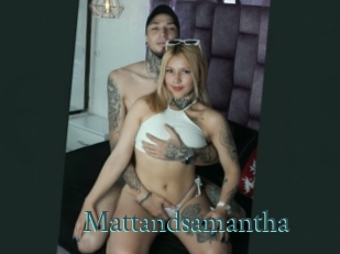 Mattandsamantha