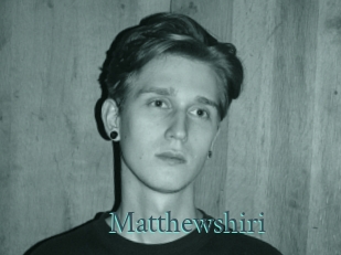 Matthewshiri