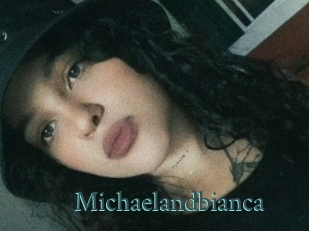 Michaelandbianca