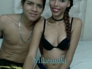 Mikeandki