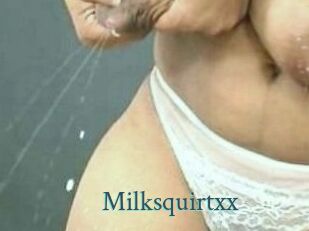 Milksquirtxx