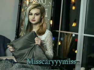 Misscaryyymiss