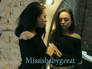 Missisbabygreat