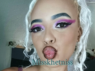 Misskhetniss