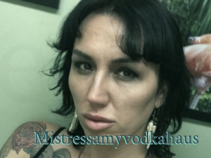Mistressamyvodkahaus