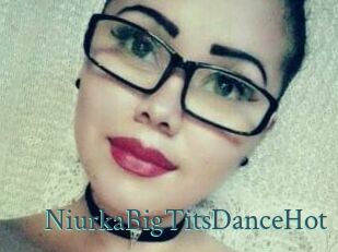 NiurkaBigTitsDanceHot