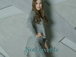 NotLeaveMe