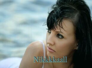 Nikkkkaall