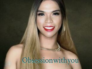 Obsessionwithyou