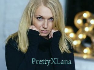 PrettyXLana