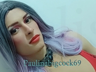 Paulinabigcock69