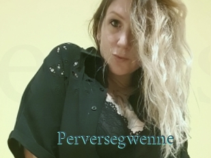 Perversegwenne