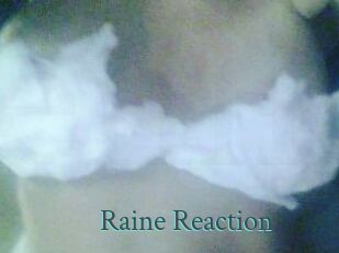 Raine_Reaction