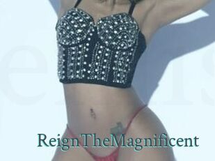 ReignTheMagnificent