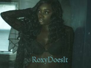 RoxyDoesIt