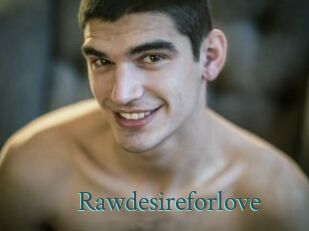 Rawdesireforlove