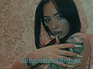 Rebeccalewisbabest