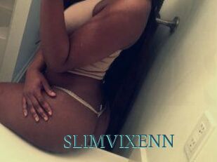 SLIMVIXENN