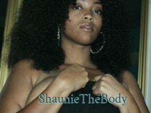 ShaunieTheBody