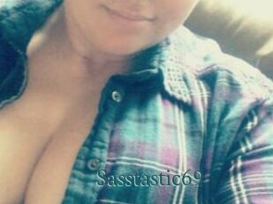 Sasstastic69