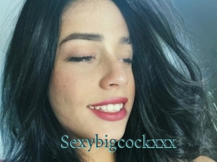 Sexybigcockxxx