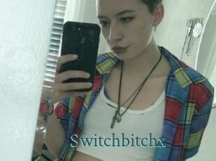 Switchbitchx