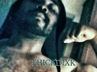 THICKDIXK