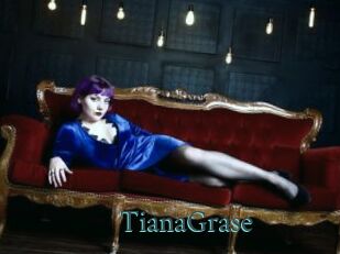 TianaGrase