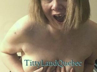 TittyLandQuebec