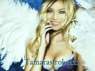 Tamarastrokexxx