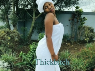 Thickbitch