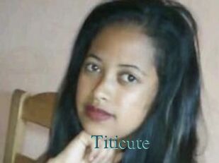 Titicute