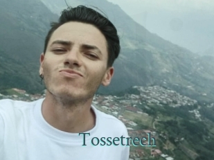 Tossetrech