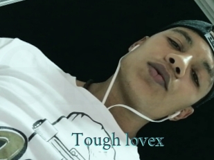 Tough_lovex