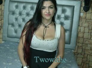 Twowithe