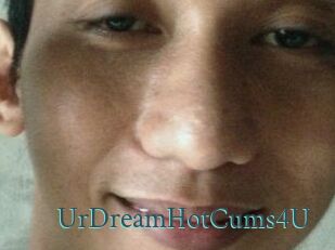 UrDreamHotCums4U