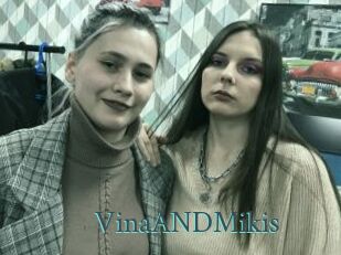VinaANDMikis